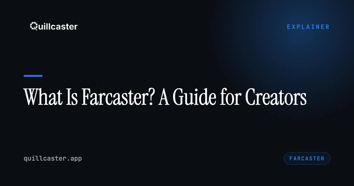 What Is Farcaster? A Plain Guide for Creators and Brands